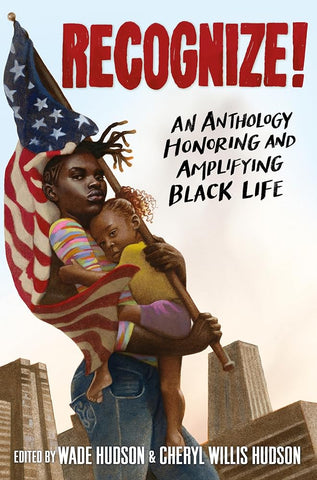 Recognize!: An Anthology Honoring and Amplifying Black Life cover image