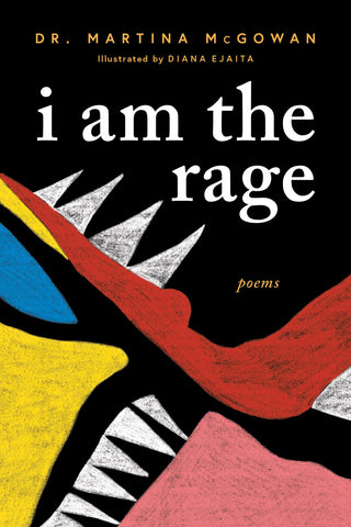 I am The Rage: (A Black Poetry Collection)
