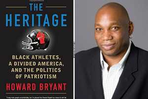 The Heritage: Black Athletes, A Divided America, And The Politics Of Patriotism