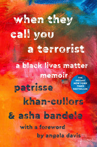 Between the Lines: When They Call You A Terrorist: A Black Lives Matter Memoir