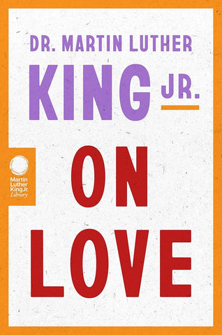 Dr. Martin Luther King Jr. on Love cover image