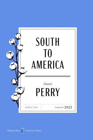 South to America American Classics Edition: A Journey Below the Mason-Dixon to Understand the Soul of a Nation (HarperCollins American Classics) cover image
