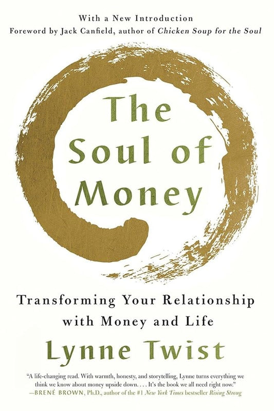 The Soul of Money: Transforming Your Relationship with Money and Life cover image
