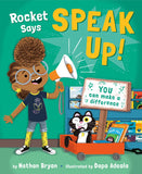 Rocket Says Speak Up!