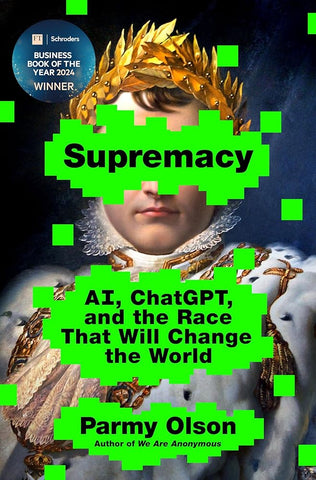 Supremacy: AI, ChatGPT, and the Race that Will Change the World cover image