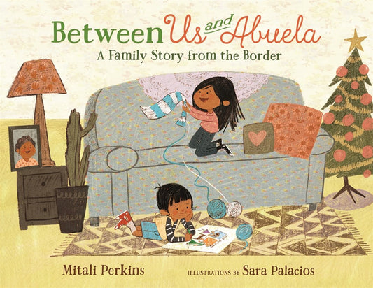 Between Us and Abuela