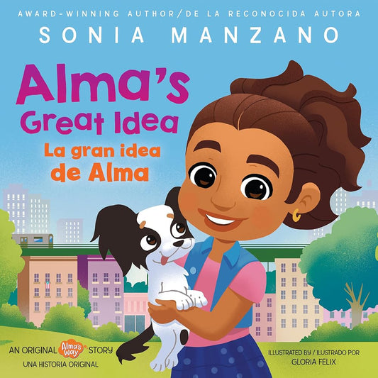 Alma's Great Idea / La gran idea de Alma (Alma's Way Hardcover Storybook) (Bilingual) (Spanish and English Edition) cover image