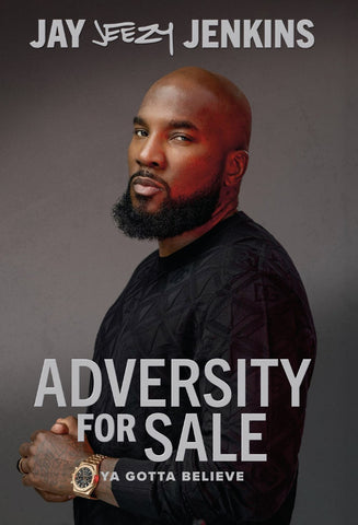 Adversity for Sale : Ya Gotta Believe