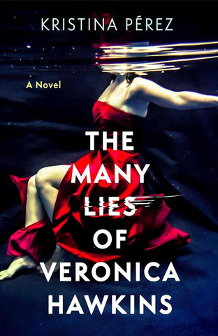 The Many Lies of Veronica Hawkins: A Novel cover image