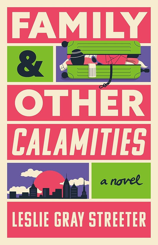 Family & Other Calamities: A Novel cover image