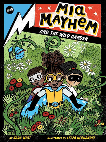 Mia Mayhem and the Wild Garden (Volume 13) cover image