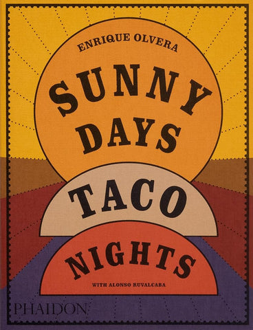 Sunny Days, Taco Nights: A Cookbook cover image