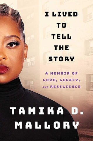 I Lived to Tell the Story: A Memoir of Love, Legacy, and Resilience cover image