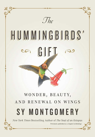 The Hummingbirds' Gift: Wonder, Beauty, and Renewal on Wings cover image