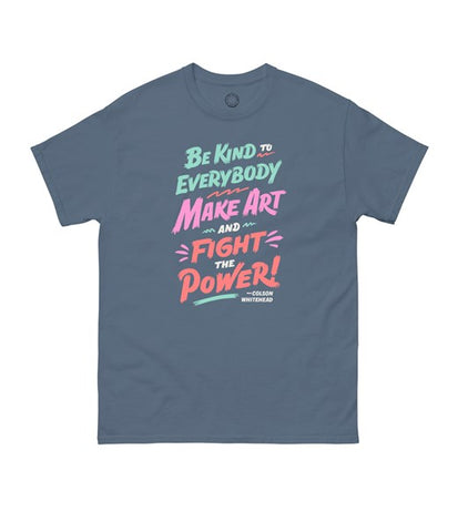Colson Whitehead Fight the Power Unisex T-shirt Large