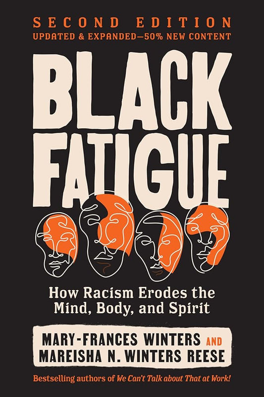 Black Fatigue, Second Edition: How Racism Erodes the Mind, Body, and Spirit cover image