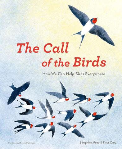 The Call of the Birds: How We Can Help Birds Everywhere cover image