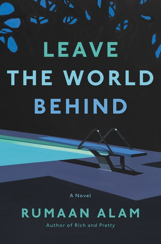 Leave the World Behind : A Novel