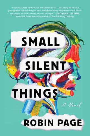 Small Silent Things: A Novel