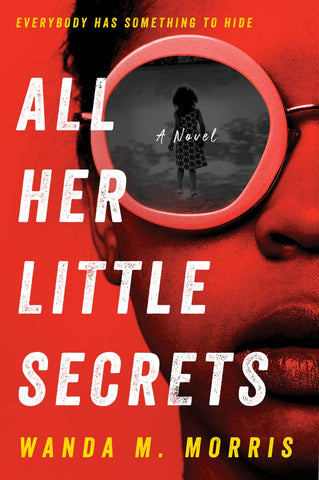 All Her Little Secrets: A Novel