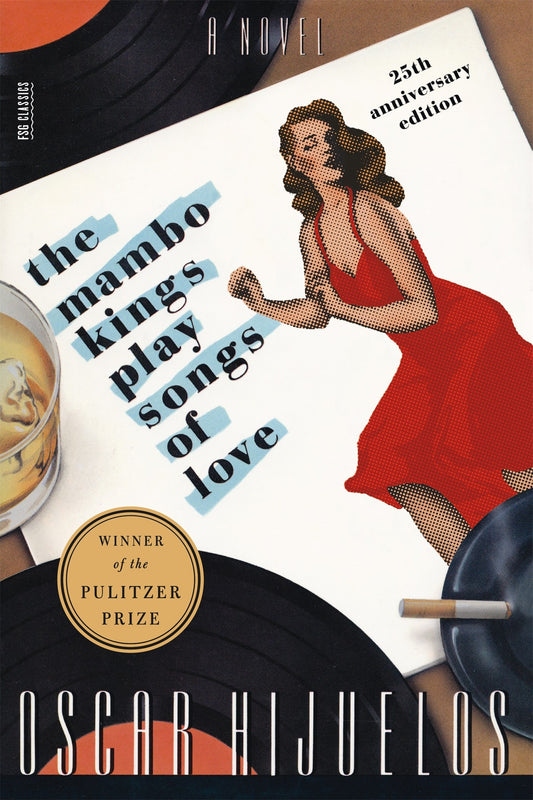 The Mambo Kings Play Songs of Love: A Novel