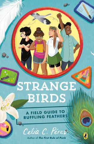 Strange Birds: A Field Guide to Ruffling Feathers
