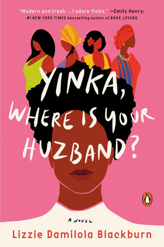 Yinka, Where Is Your Huzband?: A Novel