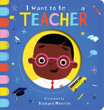 I Want to Be...a Teacher