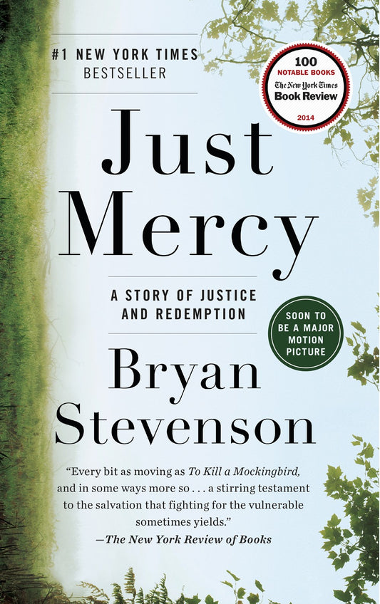 Just Mercy: A Story of Justice and Redemption