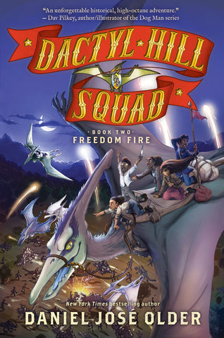 Freedom Fire (Dactyl Hill Squad #2)