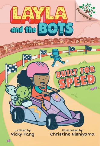Built for Speed: A Branches Book (Layla and the Bots #2) (Library Edition), 2