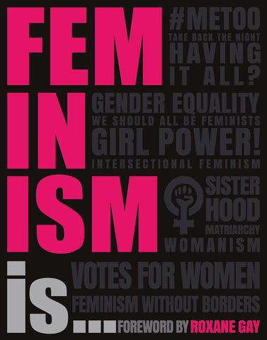 Feminism Is