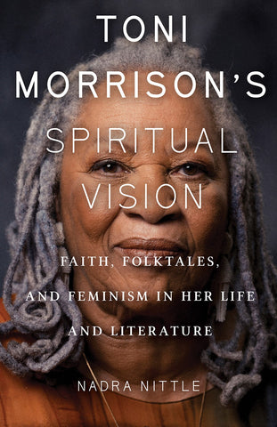 Toni Morrison's Spiritual Vision