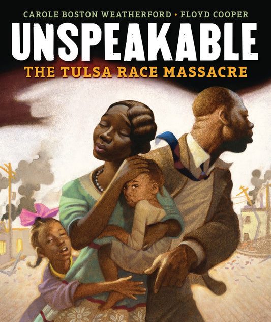 Unspeakable : The Tulsa Race Massacre