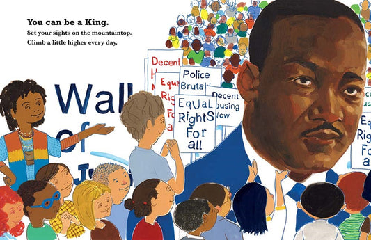 Be a King: Dr. Martin Luther King Jr.’s Dream and You