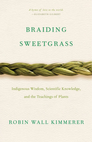 Braiding Sweetgrass (Signed Copies)