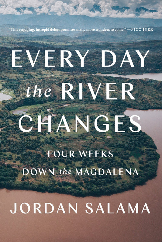 Every Day the River Changes