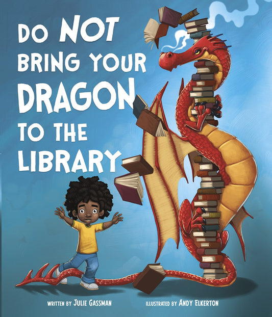 Do Not Bring Your Dragon to the Library