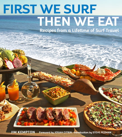 First We Surf, Then We Eat