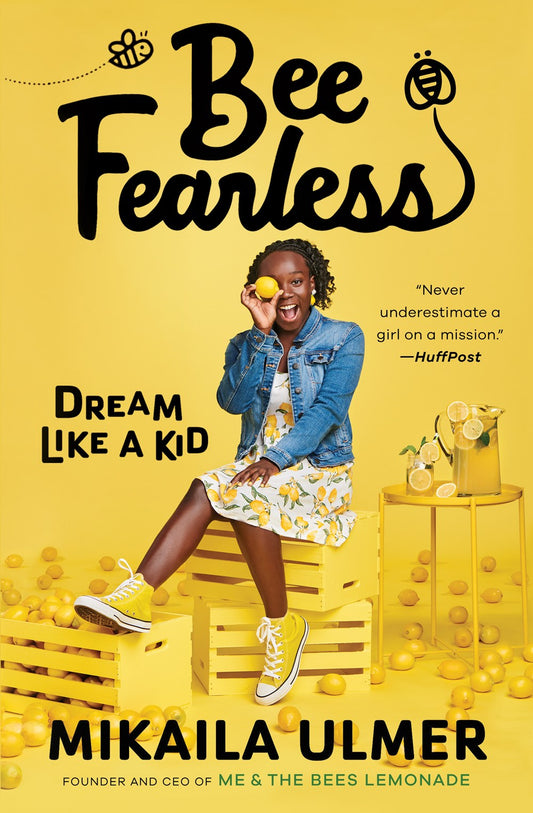 Bee Fearless: Dream Like a Kid Mikaila Ulmer