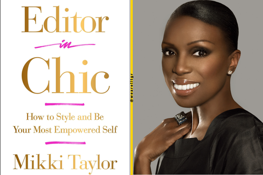 Editor in Chic: How to Style and Be Your Most Empowered Self