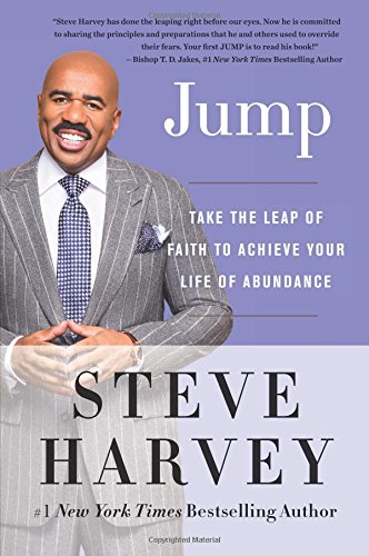 Jump: Take the Leap of Faith to Achieve Your Life of Abundance